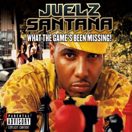 Santana , Juelz - What the game`s been missing!