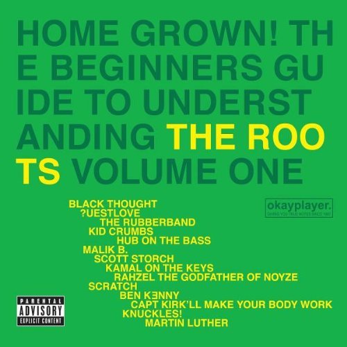 Roots , The - Home grown 1