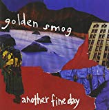 Golden Smog - Down By The Old Mainstream