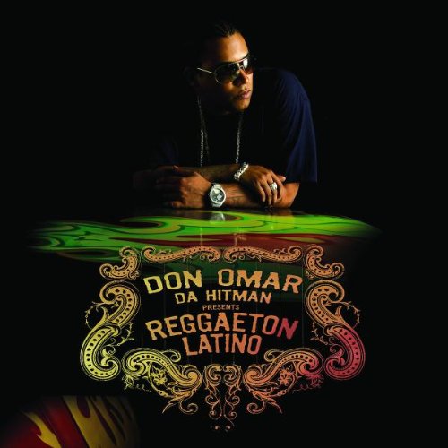 Don Omar - Da Hitman Presents Reggaeton Latino