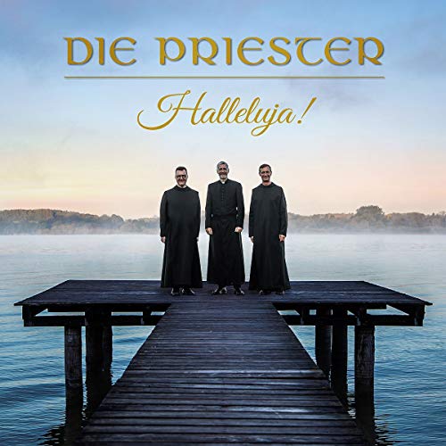 Priester , Die - Halleluja!