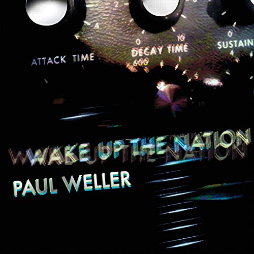 Weller , Paul - Wake up the Nation (10th Anniversary Edition)