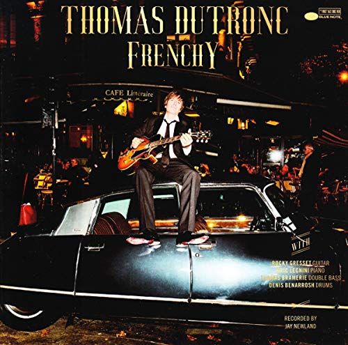 Dutronc , Thomas   - Frenchy