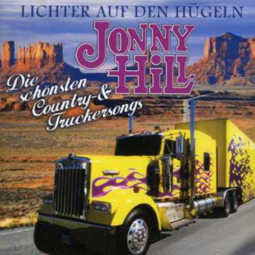 Jonny Hill - LICHTER AUF DEN HÜGELN - DIE SCHÖNSTEN COUNTRY- &