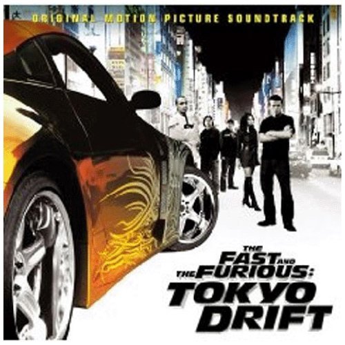 Soundtrack - The fast and the furious: tokyo drift