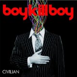 Boy Kill Boy - Civilian