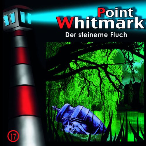 Point Whitmark - 17: der Steinerne Fluch