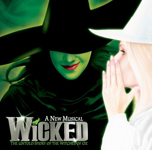 Broadways Original Cast - Wicked (Broadways Musical)