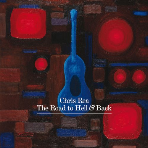 Rea , Chris - The Road To Hell & Back (Live)