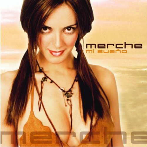 Merche - Mi Sueno