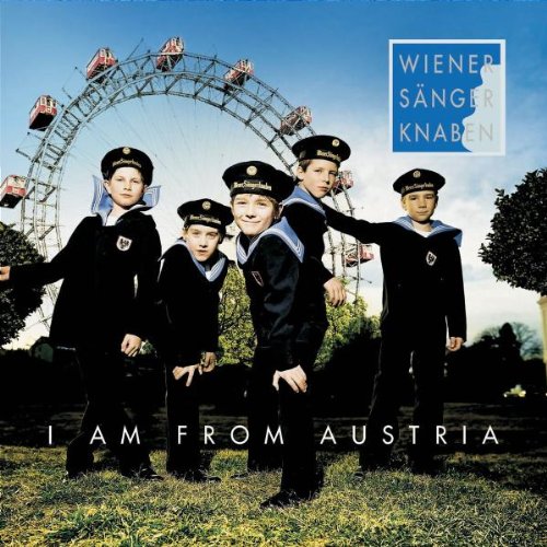 Wiener Sängerknaben - I am from Austria