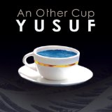 Yusuf (Stevens , Cat) - An Other Cup (Limited Special Edition)