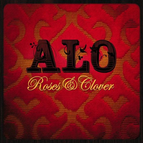 Alo - Roses and Clover