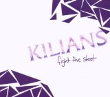 Kilians - Fight The Start (Limted Edtion)