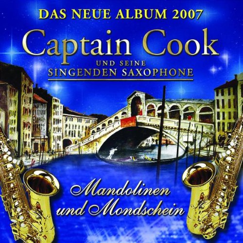 Captain Cook und Seine Singenden Saxophone - Mandolinen und Mondschein