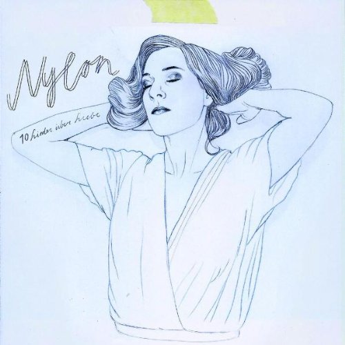 Nylon - 10 lieder über liebe