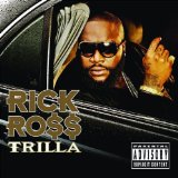 Ross , Rick - Trilla