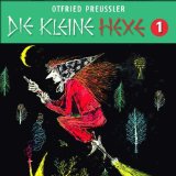 Otfried Preußler - 02: Die Kleine Hexe (Neuproduktion)