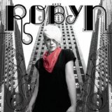 Robyn - Robyn Is Here (for Gsa,UK and