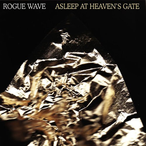Rogue Wave - Asleep at Heavens Gate