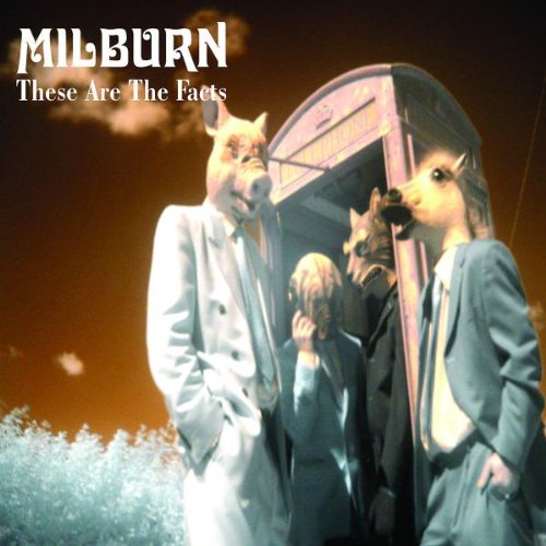 Milburn - These Are The Facts
