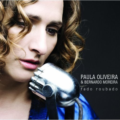 Oliveira , Paula & Moreira , Bernardo - Fado Roubado