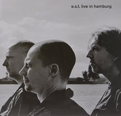 E.S.T. - Live in Hamburg
