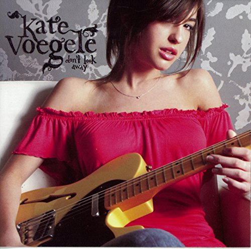 Kate Voegele - Don't Look Away
