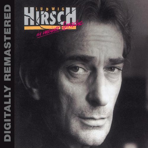 Ludwig Hirsch - In Meiner Sprache (Digitally Remastered)