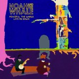 Noah and the Whale - Last Night on Earth