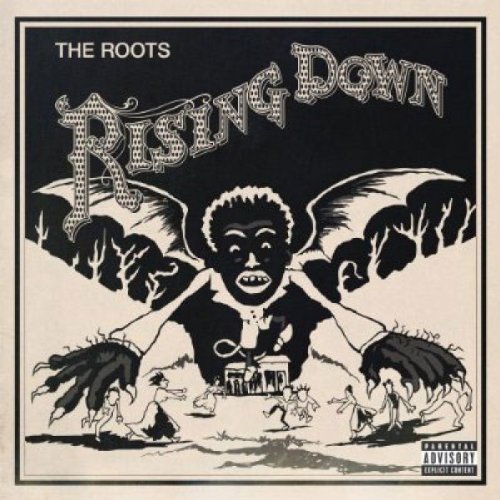 Roots , The - Rising down