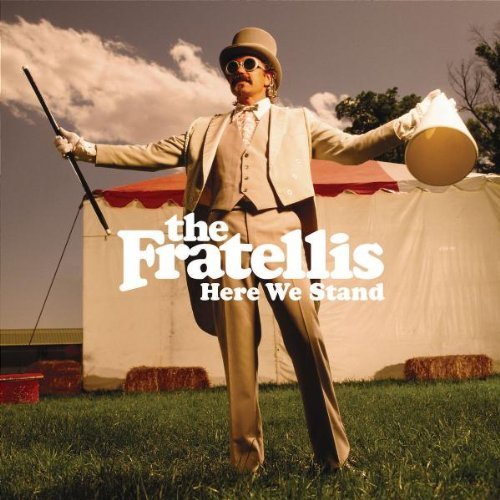 Fratellis , The - Here we stand