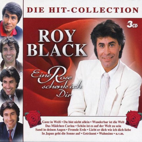 Roy Black - Eine Rose Schenk Ich Dir-die Hit-Collection