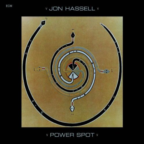 Jon Hassell - Power Spot (Touchstones Edition/Original Papersleeve) [Original Recording Remastered]