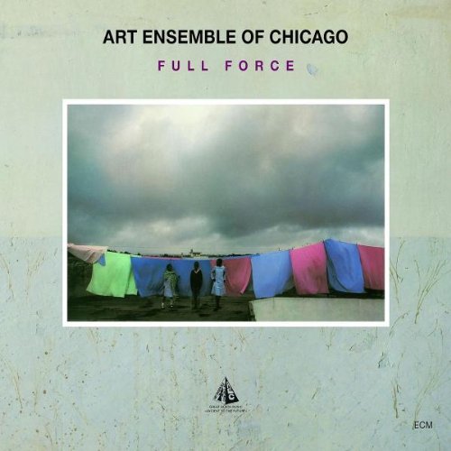 Art Ensemble Of Chicago - Full Force