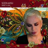 Aksu , Sezen - Sarki Söylemek Lazim