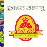 Kaiser Chiefs - Yours truly, angry mob