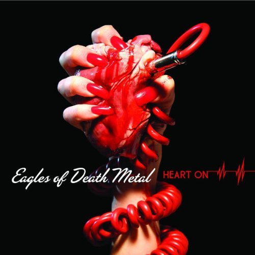 Eagles of Death Metal - Heart on