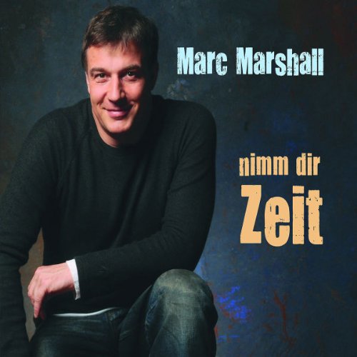 Marc Marshall - Nimm Dir Zeit
