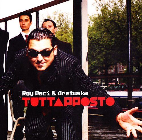 Roy & Aretuska Paci - Tuttapposto