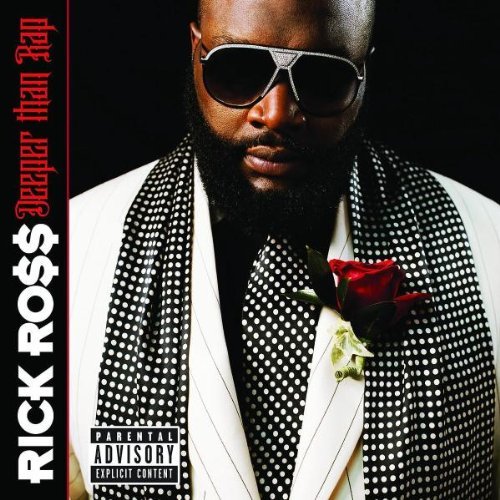 Ross , Rick - Deeper Than Rap