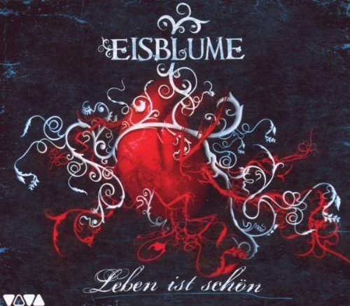 Eisblume - Leben Ist Schön (Premium Inkl.Poster)