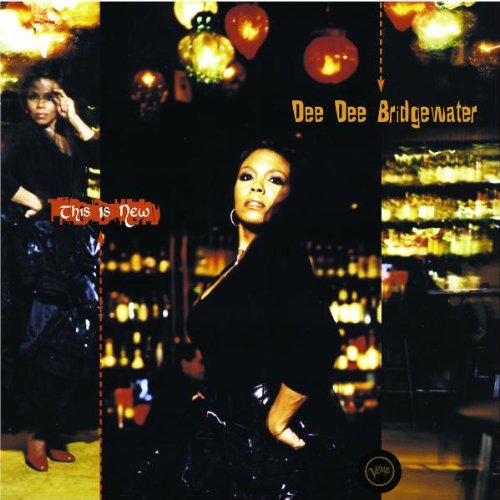 Dee Dee Bridgewater - This Is New