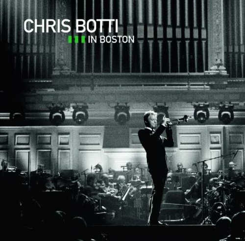 Chris Botti - Live in Boston [Deluxe]