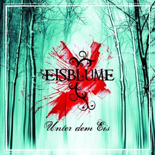 Eisblume - Unter dem Eis (Re Release)