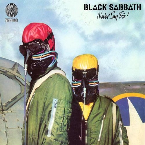 Black Sabbath - Never Say die! (Remastered)