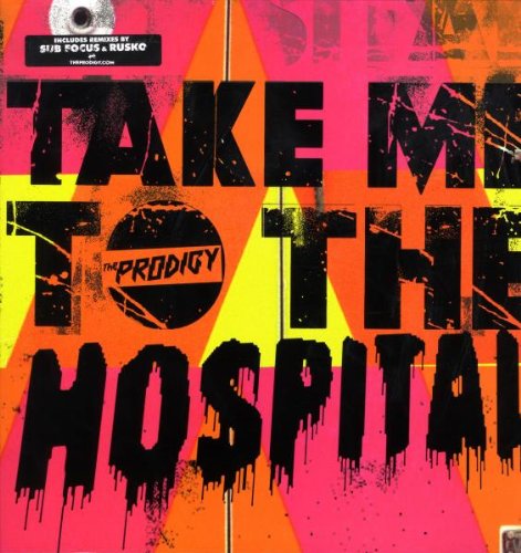 the Prodigy - Take Me to the Hospital [Vinyl Maxi-Single]