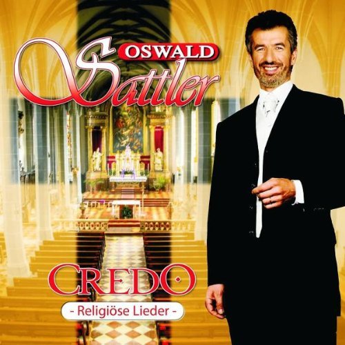 Sattler , Oswald - Credo - Religiöse Lieder