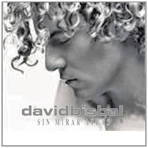 Bisbal , David - Sin Mirar Atras