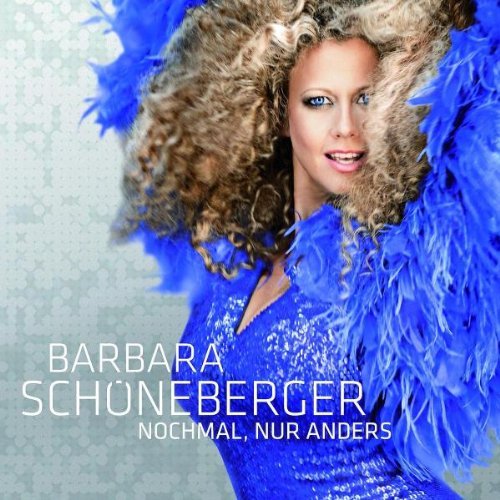 Schöneberger , Barbara - Nochmal, nur anders